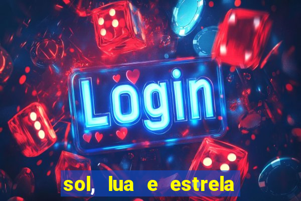 sol, lua e estrela significado amizade